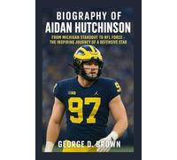 BIOGRAPHY OF AIDAN HUTCHINSON: FROM MICHIGAN STANDOUT TO NFL FORCE - THE INSPIRING JOURNEY OF A DEFENSIVE STAR