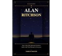 BIOGRAPHY of Alan Ritchson: How a Boy Who Belonged Nowhere Built a Life That Belongs to Everyone