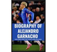 Biography of Alejandro Garnacho for Kids: How Hard Work and Talent Made Him Shine
