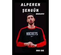 BIOGRAPHY OF ALPEREN SENGUN: THE MAKING OF A TURKISH BASKETBALL PHENOM