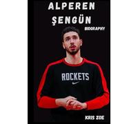 BIOGRAPHY OF ALPEREN SENGUN: THE MAKING OF A TURKISH BASKETBALL PHENOM