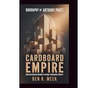 BIOGRAPHY OF ANTHONY PRATT: Cardboard Empire: From Australian Dreams to Global Packaging Dynasty