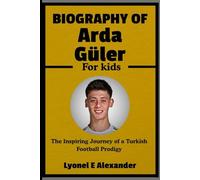 Biography of Arda Güler for Kids: The Inspiring Journey of a Turkish Football Prodigy