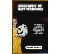 BIOGRAPHY OF Bart Verbruggen: The Rise of a Modern Goalkeeper From Hopeful Beginnings to Football Greatness