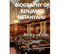 Biography of Benjamin Netanyahu