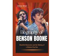 BIOGRAPHY OF BENSON BOONE: Heartfelt Harmonies and the Making of a Modern Pop Star