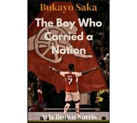 Biography of Bukayo Saka: The Boy Who Carried a Nation