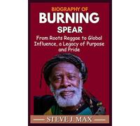 BIOGRAPHY OF BURNING SPEAR: From Roots Reggae to Global Influence, a Legacy of Purpose and Pride