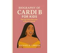 Biography of Cardi B for Kids: The Girl Who Became a Music Legend