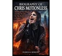 Biography of Chris Motionless: He Was Too Much for the World So He Built a Bigger One