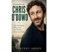 Biography of Chris O'Dowd: The Irishman Who Gave the World a Reason to Smile