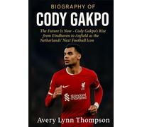 Biography of cody Gakpo: Journey and rise of Netherlands Next Football Icon