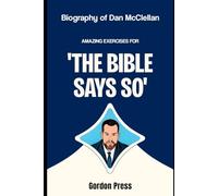 Biography of Dan McClellan: Amazing Exercises for The Bible Says So