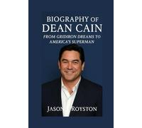 Biography of Dean Cain: From Gridiron Dreams to America’s Superman