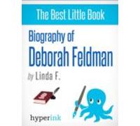 Biography Of Deborah Feldman (ebook)