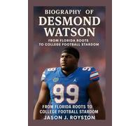 BIOGRAPHY OF DESMOND WATSON: FROM FLORIDA ROOTS TO COLLEGE FOOTBALL STARDOM