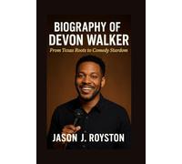 BIOGRAPHY OF DEVON WALKER: From Texas Roots to Comedy Stardom