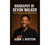 BIOGRAPHY OF DEVON WALKER: From Texas Roots to Comedy Stardom