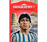 Biography of Diego Maradona (Biographies of Athletes)