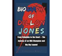 Biography of Dillon Jones: From Columbia to the Court - The Journey of an NBA Champion and Big Sky Legend