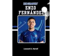BIOGRAPHY OF ENZO FERNÁNDEZ: How One Young Midfielder Changed the Game Forever