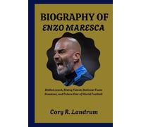BIOGRAPHY OF ENZO MARESCA: Skilled coach, Rising Talent, National Team Standout, and Future Star of World Football