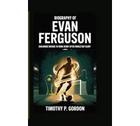 BIOGRAPHY OF EVAN FERGUSON: Childhood Dreams to Roma Derby After World Cup Glory