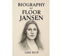 BIOGRAPHY OF FLOOR JANSEN: THE LIFE, MUSIC AND LEGACY OF A METAL ICON