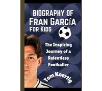 Biography of Fran García for kids: The Inspiring Journey of a Relentless Footballer