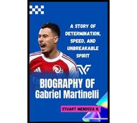 BIOGRAPHY OF Gabriel Martinelli: A Story of Determination, Speed, and Unbreakable Spirit