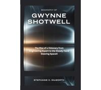 Biography of Gwynne Shotwell: The Rise of a Visionary from Engineering Expert to the Steady Hand Steering SpaceX