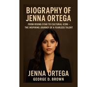 BIOGRAPHY OF JENNA ORTEGA: FROM RISING STAR TO CULTURAL ICON - THE INSPIRING JOURNEY OF A FEARLESS TALENT
