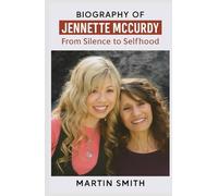 Biography of Jennette McCurdy: From Silence to Selfhood