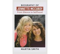 Biography of Jennette McCurdy: From Silence to Selfhood