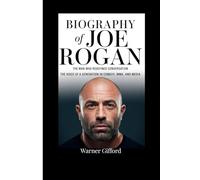 Biography of joe Rogan: The man who redefined conversation,The voice of a Generation in Comedy ,MMA,and Media.