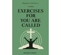 Biography of John Bevere: Including Exercises For You Are Called