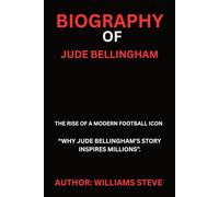 BIOGRAPHY OF JUDE BELLINGHAM: THE RISE OF A MODERN FOOTBALL ICON) “WHY JUDE BELLINGHAM’S STORY INSPIRES MILLIONS”.