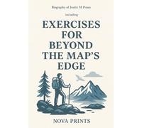 Biography of Justin M Posey: Including Exercises for Beyond the Map's Edge