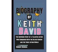 Biography of Keith David: The Inspiring Story of a Talented Actor Who Conquered Both the Silver Screen and the Voice Acting World