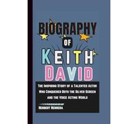 Biography of Keith David: The Inspiring Story of a Talented Actor Who Conquered Both the Silver Screen and the Voice Acting World