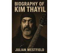 BIOGRAPHY OF KIM THAYIL: ARCHITECT OF SOUND AND LEGACY