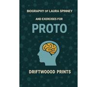 Biography of Laura Spinney: And EXERCISES FOR PROTO