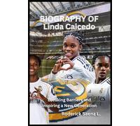 BIOGRAPHY OF Linda Caicedo: Breaking Barriers and Inspiring a New Generation
