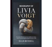 BIOGRAPHY OF LIVIA VOIGT: The Youngest Billionaire Who Chose Simplicity Over Status - A Story of Inherited Wealth and Personal Choice in 2025