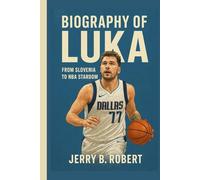 Biography of Luka: From Slovenia to NBA Stardom