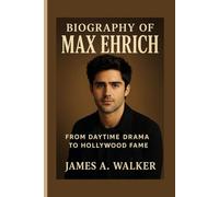 Biography of Max Ehrich: From Daytime Drama to Hollywood Fame