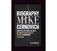 BIOGRAPHY OF MIKE CERNOVICH: Inside the Life, Power, and Ideas of America’s Most Fearless Political Commentator (2025 Edition)
