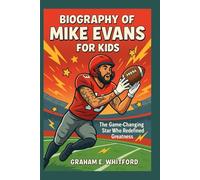 Biography of Mike Evans for kids: The Game-Changing Star Who Redefined Greatness