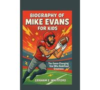 Biography of Mike Evans for kids: The Game-Changing Star Who Redefined Greatness