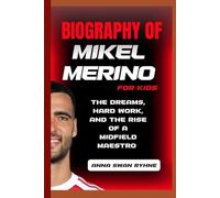 Biography of Mikel Merino for kids: The Dreams, Hard Work, and the Rise of a Midfield Maestro